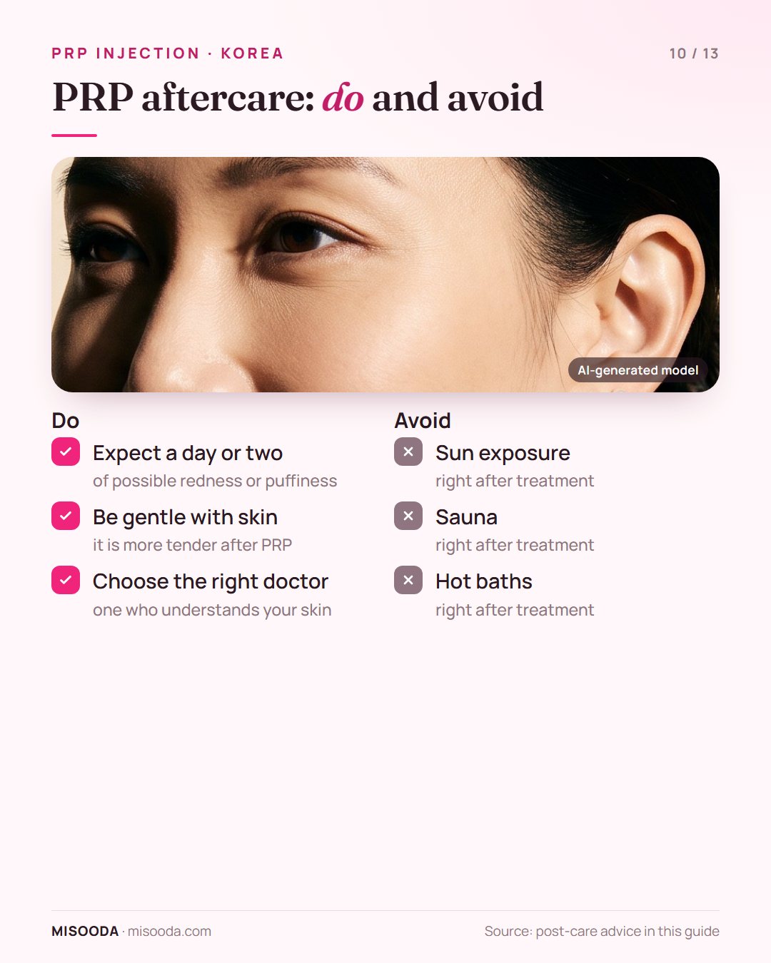 PRP aftercare do and avoid list: expect a day or two of redness, be gentle with tender skin, avoid sun, sauna and hot baths right after treatment